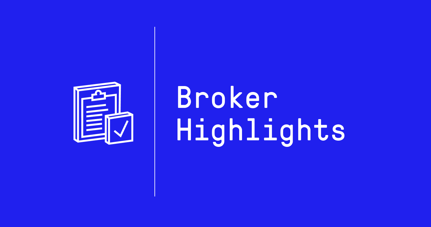 Broker Highlights