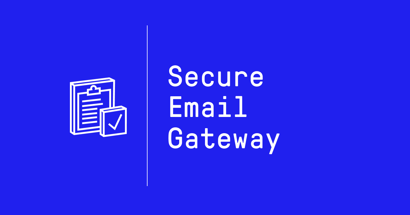 Secure Email Gateways At Bay secure-email-gateways-at-bay