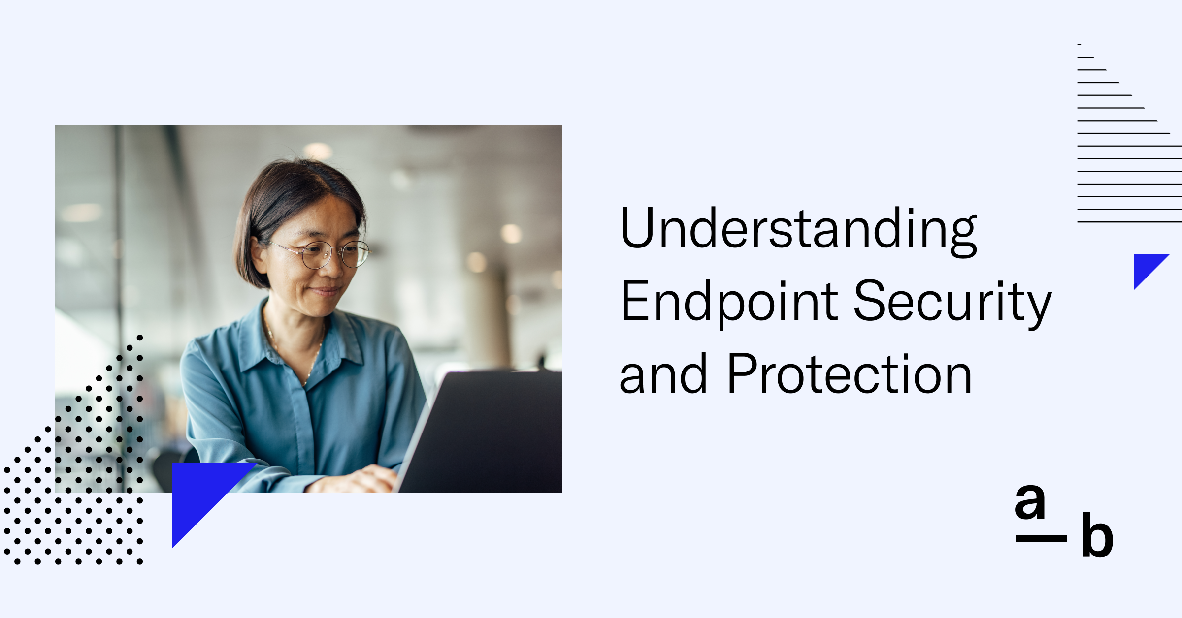 Understanding Endpoint Security and Protection