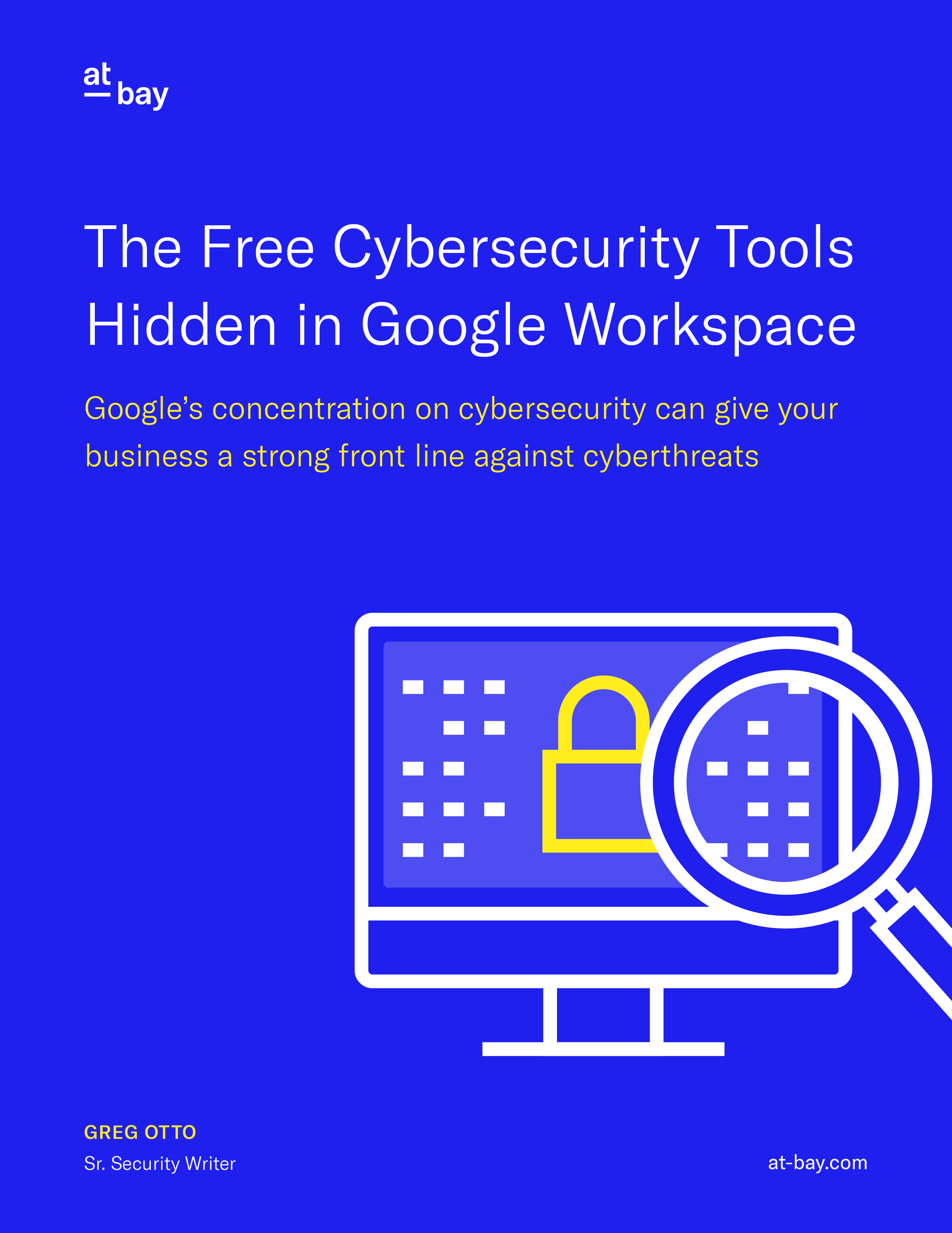 The Free Cybersecurity Tools Hidden in Google Workspace