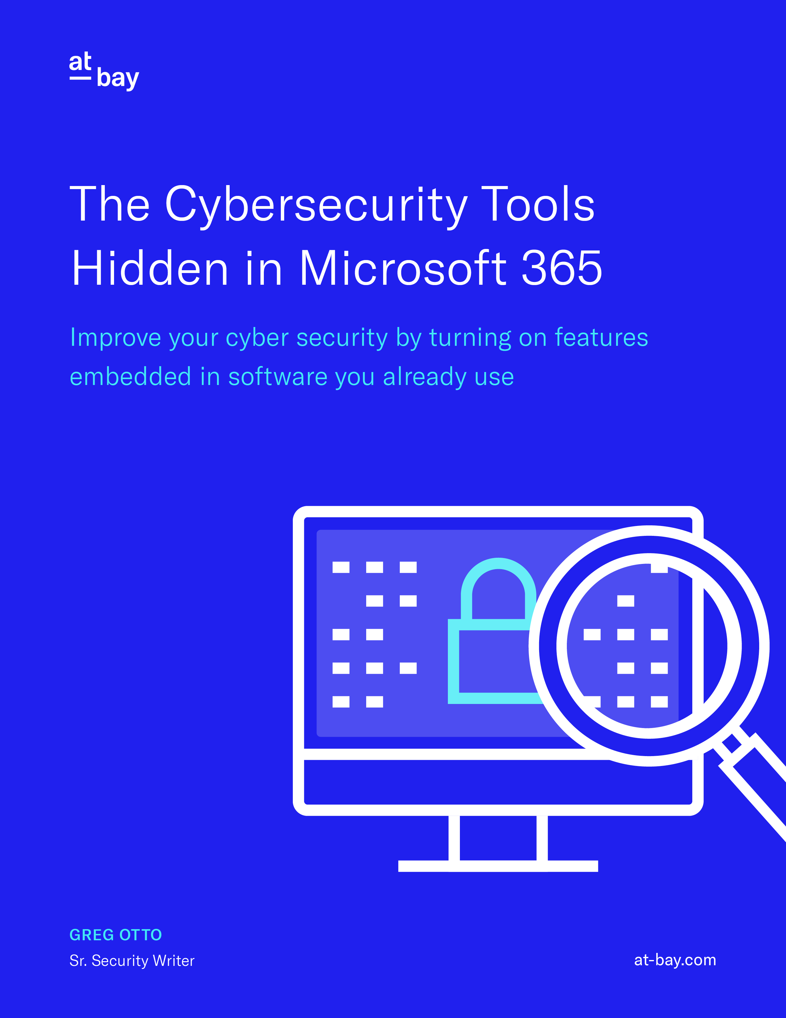 The Cybersecurity Tools Hidden in Microsoft 365