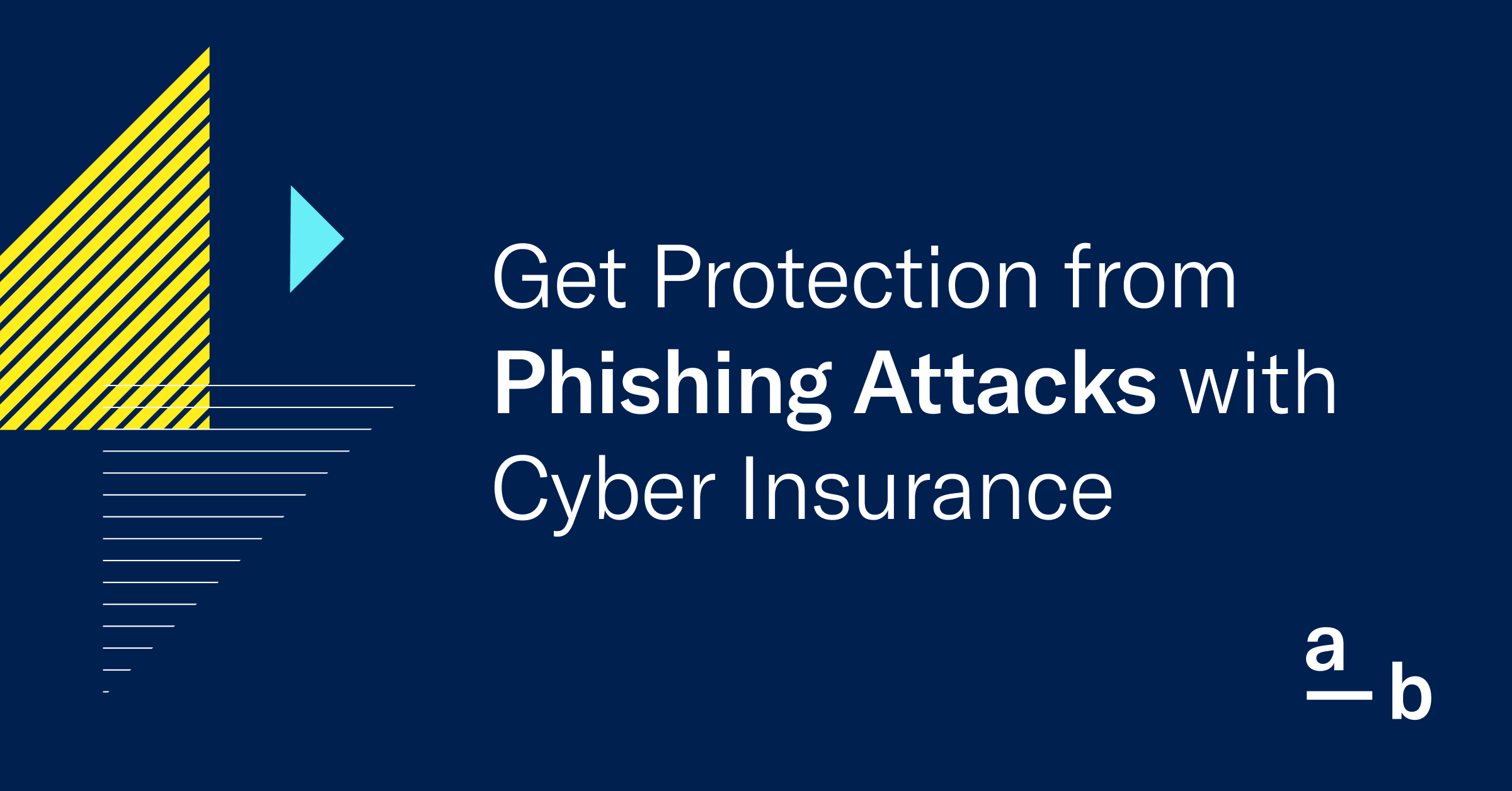 Get Protection from Phishing Attacks with Cyber Insurance