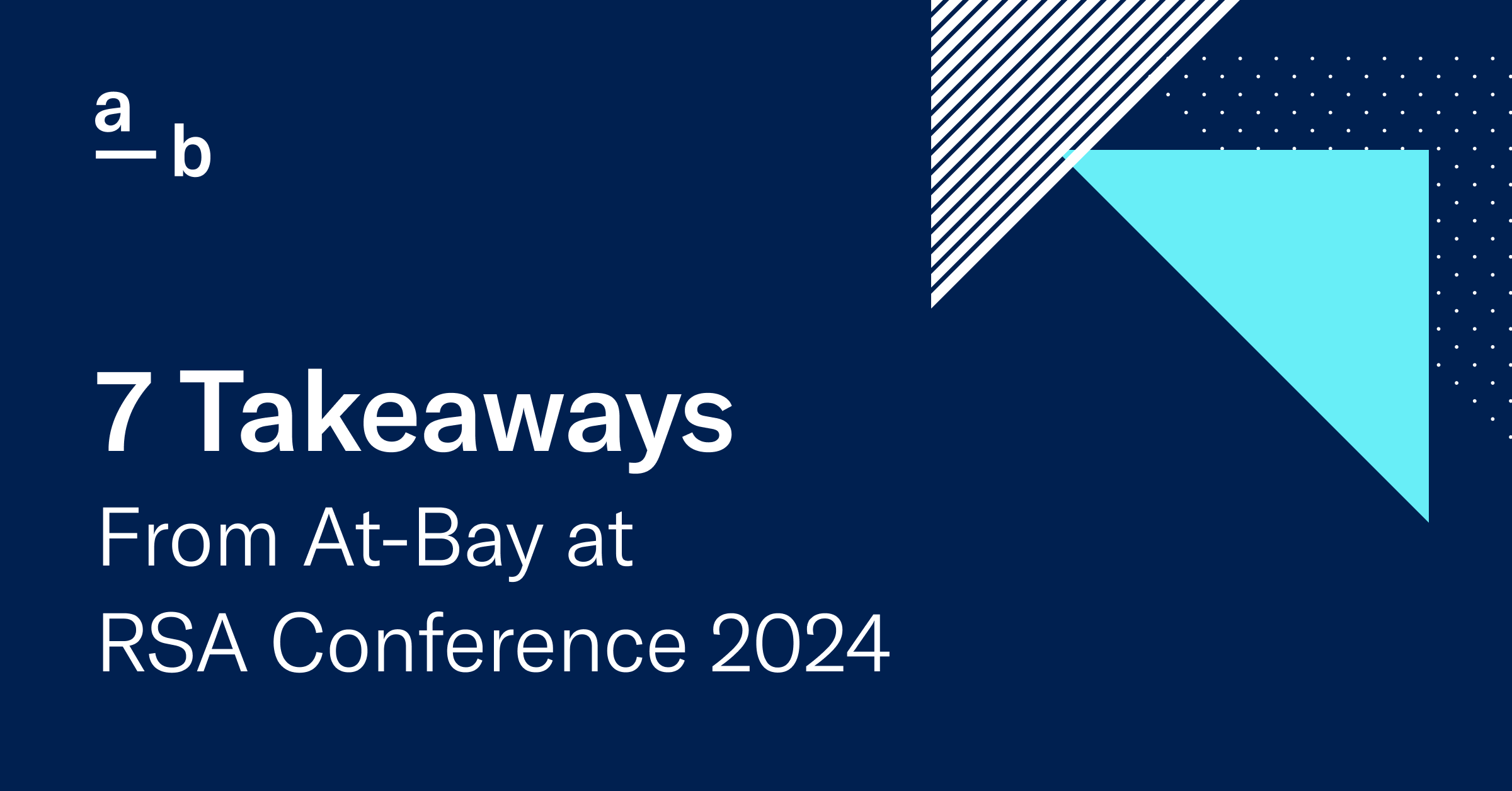 7 Takeaways From AtBay at RSA Conference 2025 AtBay