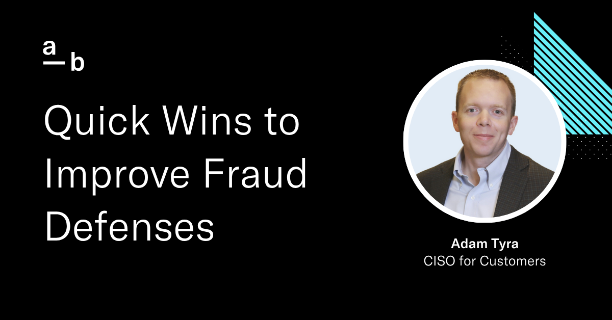 Quick Wins to Improve Fraud Defenses