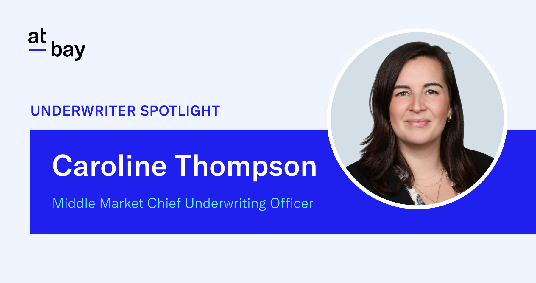 Middle Market Spotlight: Meet Caroline Thompson, Middle Market CUO