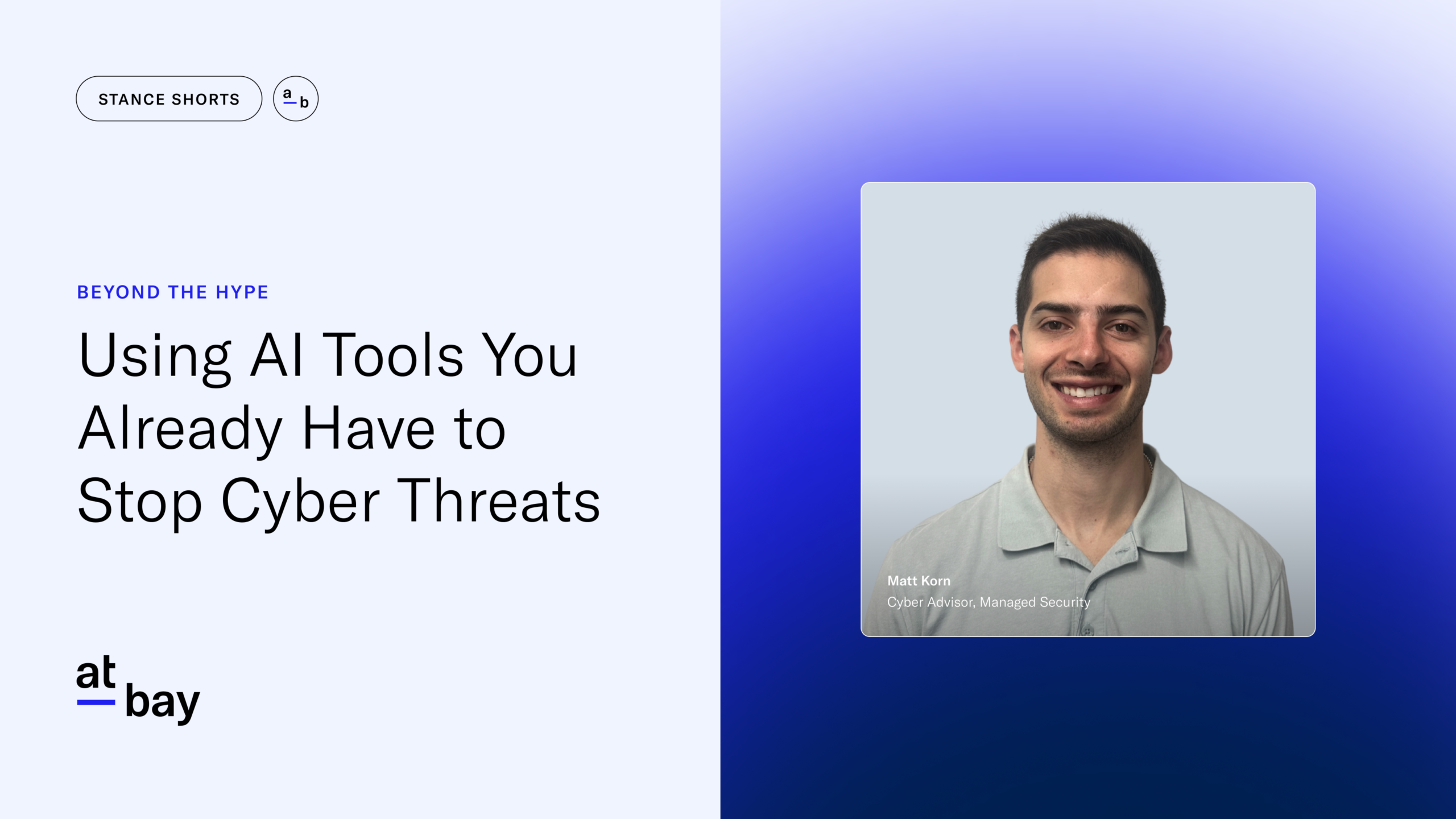 Beyond the Hype: Using AI Tools You Already Have to Stop Cyber Threats